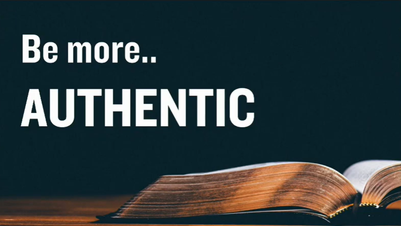 Let's Be More...Authentic